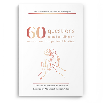 60 Questions Related to Rulings on Menses and Postpartum Bleeding